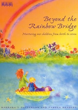 Beyond the Rainbow Bridge: Nurturing our children from birth to seven